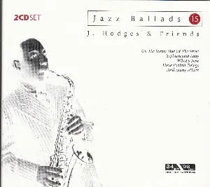 Pochette de Jazz Ballads 15: Johnny Hodges & Friends de Johnny Hodges