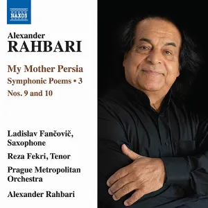 Pochette de My Mother Persia: Symphonic Poems • 3 de Alexander Rahbari