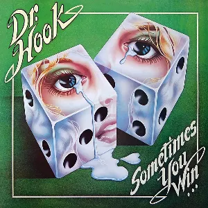 Pochette de Sometimes You Win... de Dr. Hook