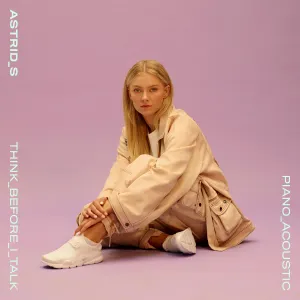 Pochette de Think Before I Talk (Acoustic) de Astrid S