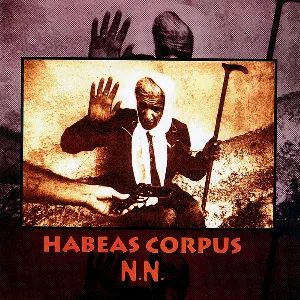 Pochette de N.N. de Habeas Corpus