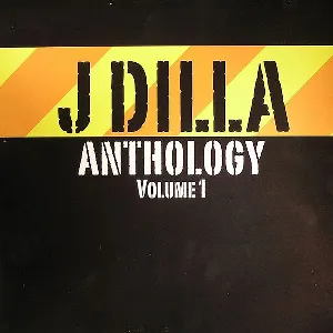 Pochette de Anthology, Volume 1 de J Dilla