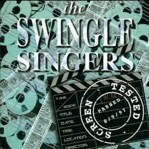 Pochette de Screen Tested de The Swingle Singers