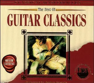 Pochette de The Best of Guitar Classics de Andrés Segovia