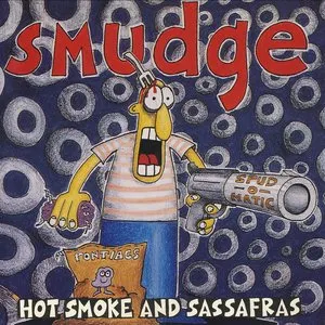 Pochette de Hot Smoke and Sassafras de Smudge
