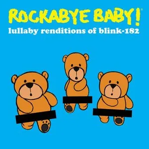 Pochette de Lullaby Renditions of Blink 182 de Rockabye Baby!