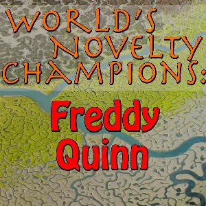 Pochette World's Novelty Champions: Freddy Quinn