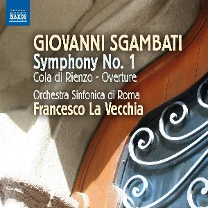 Pochette de Symphony No. 1 / Cola Di Rienzo / Overture de Orchestra sinfonica di Roma - Francesco La Vecchia