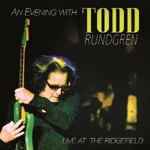 Pochette An Evening With Todd Rundgren: Live at the Ridgefield