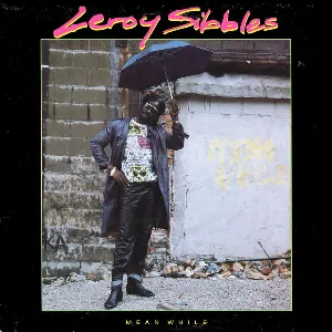 Pochette de Mean While de Leroy Sibbles