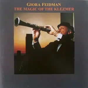 Pochette de The Magic of the Klezmer de Giora Feidman