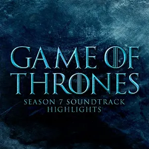 Pochette de Game of Thrones Season 7 Soundtrack Highlights de L’Orchestra Cinematique