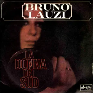 Pochette de La donna del Sud / Domani ti diranno de Bruno Lauzi