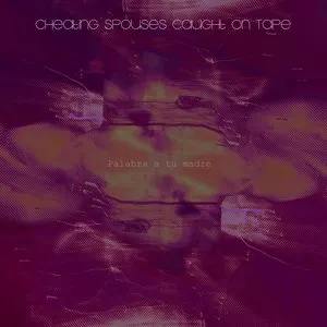 Pochette de Palabra a tu Madre de Cheating Spouses Caught on Tape
