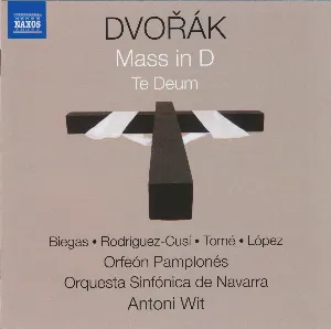 Pochette de Mass in D / Te Deum de Antoni Wit - Antonín Dvořák