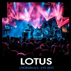 Pochette de Unoriginals - Live 2015 de Lotus