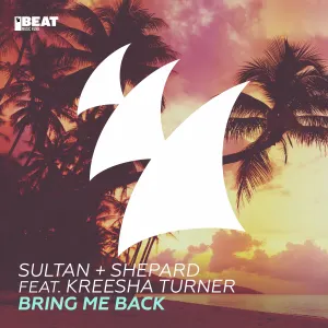 Pochette de Bring Me Back de Sultan + Shepard