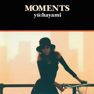 Pochette de MOMENTS de Yu Hayami