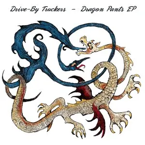 Pochette de Dragon Pants EP de Drive‐By Truckers