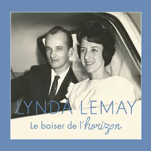 Pochette de Le Baiser de l’horizon de Lynda Lemay