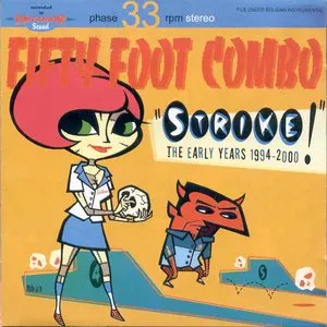 Pochette de STRIKE! The early Years 1994-2000 de Fifty Foot Combo