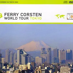 Pochette Ferry Corsten: World Tour Tokyo