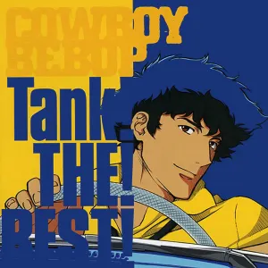 Pochette de Cowboy Bebop: Tank! THE! BEST! de The Seatbelts