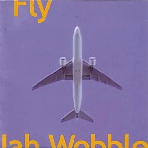 Pochette de Fly de Jah Wobble