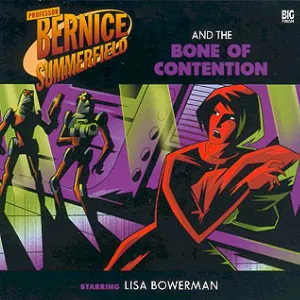 Pochette de Bernice Summerfield: The Bone of Contention de Tracey Childs - Lisa Bowerman