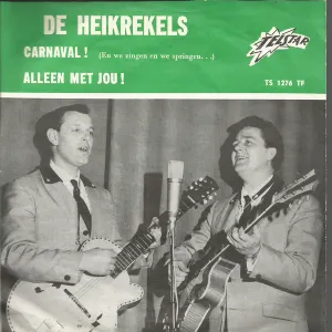 Pochette de Carnaval! (En we zingen en we springen...) / Alleen met jou! de De Heikrekels