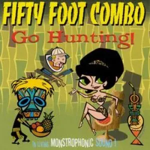 Pochette de Go Hunting! de Fifty Foot Combo