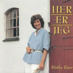 Pochette de Her er jeg de Birthe Kjær