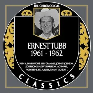 Pochette de The Chronogical Classics: Ernest Tubb 1961-1962 de Ernest Tubb