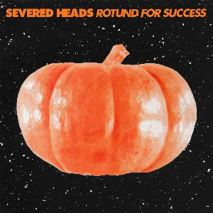 Pochette de Rotund for Success de Severed Heads