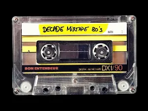 Pochette de Decade Mixtape 80's de Bon Entendeur