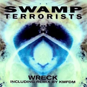 Pochette de Wreck de Swamp Terrorists