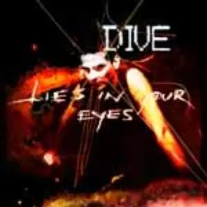 Pochette de Lies in Your Eyes de Dive