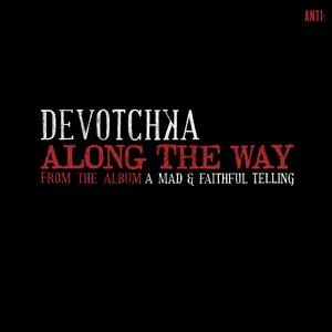 Pochette de Along the Way de DeVotchKa