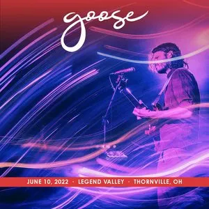 Pochette de 2022-06-10: Legend Valley, Thornville, OH de Goose