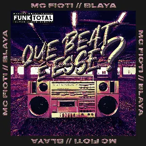 Pochette de Funk Total: Que beat é esse? de MC Fioti