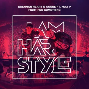 Pochette de Fight For Something de Brennan Heart - Coone