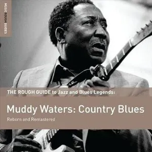Pochette The Rough Guide to Jazz and Blues Legends: Muddy Waters: Country Blues
