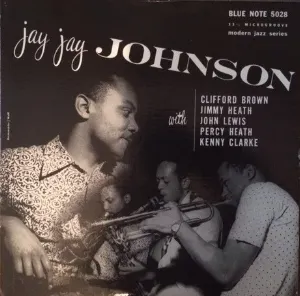 Pochette de Jay Jay Johnson with Clifford Brown, Jimmy Heath, John Lewis, Percy Heath, Kenny Clarke de J.J. Johnson