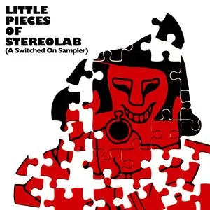 Pochette Little Pieces of Stereolab (A Switched On Sampler)