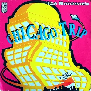 Pochette de Chicago Trip de The Mackenzie