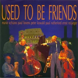 Pochette de Used to Be Friends de Paul Lovens - Paul Rutherford - Ernst Reijseger - Peter Kowald