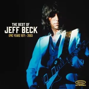 Pochette de The Best of Jeff Beck: The Epic Years 1971–2003 de Jeff Beck