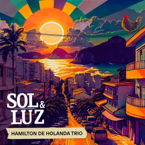 Pochette de Sol e luz de Hamilton de Holanda