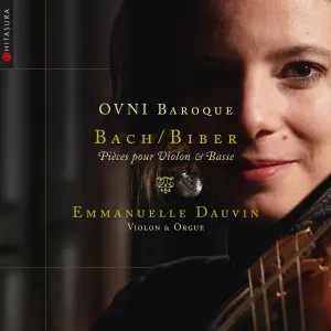 Pochette de OVNI Baroque: Pièces pour violon et basse de Johann Sebastian Bach - Heinrich Ignaz Franz von Biber