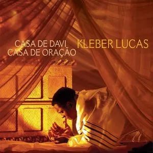 Pochette de Casa De Davi, Casa De Oração de Kleber Lucas